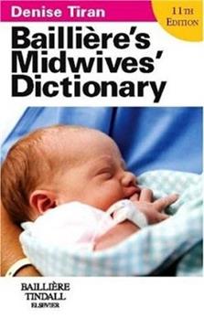 BAILLIERES MIDWIVES DICTIONARY DENISE TIRAN ELEVENTH